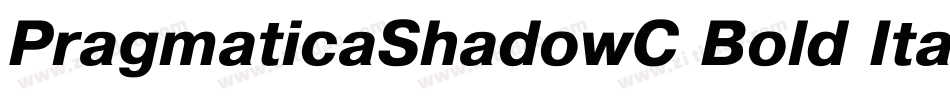 PragmaticaShadowC Bold Italic字体转换